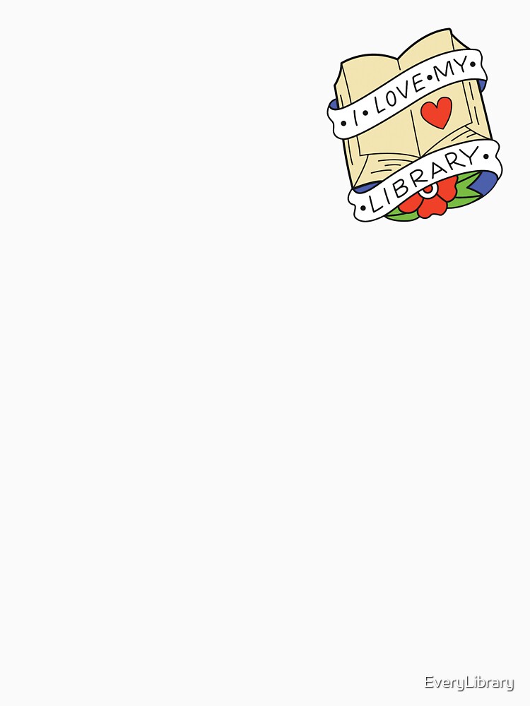 I Love My Library by EveryLibrary