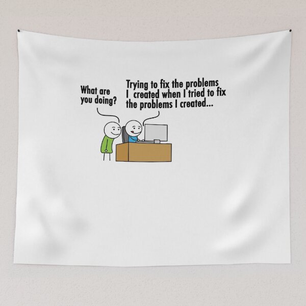 Item preview, Trying to fix a problem i created  funny programmer  designed and sold by WeeTee.