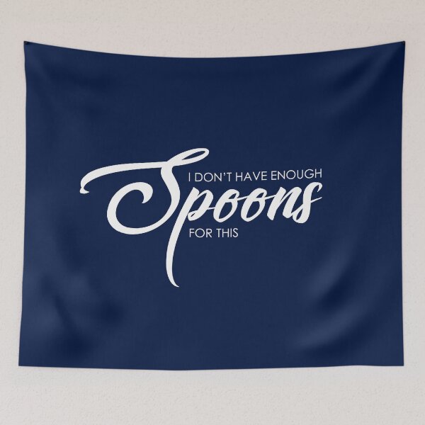 Item preview, Not Enough Spoons designed and sold by WickedTink.