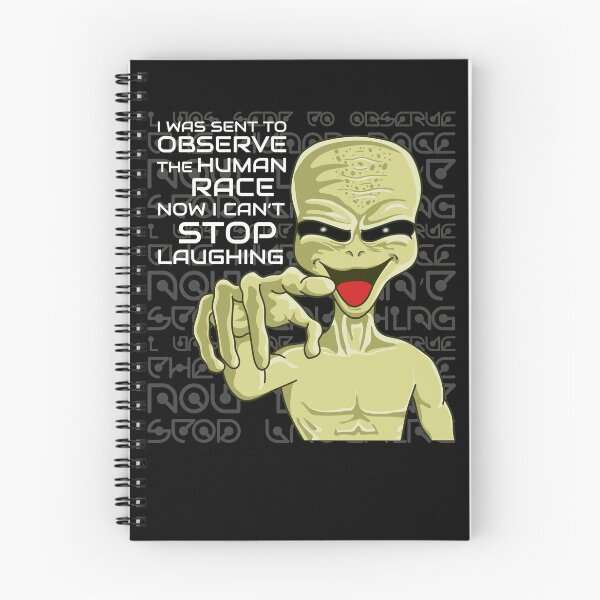Item preview, I Was Sent To Observe The Human Race - Funny Space Alien designed and sold by GnarlyGatorTees.