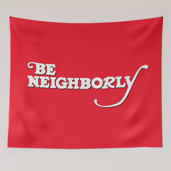 Item preview, Be Neighborly (Wh) designed and sold by KingPagla.
