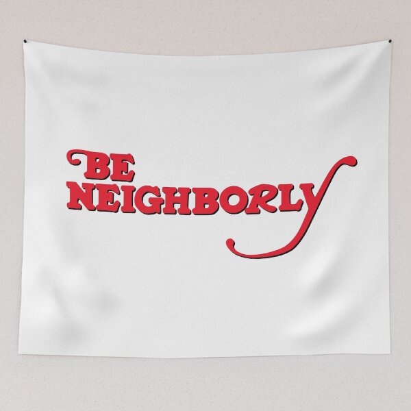 Item preview, Be Neighborly (Red) designed and sold by KingPagla.
