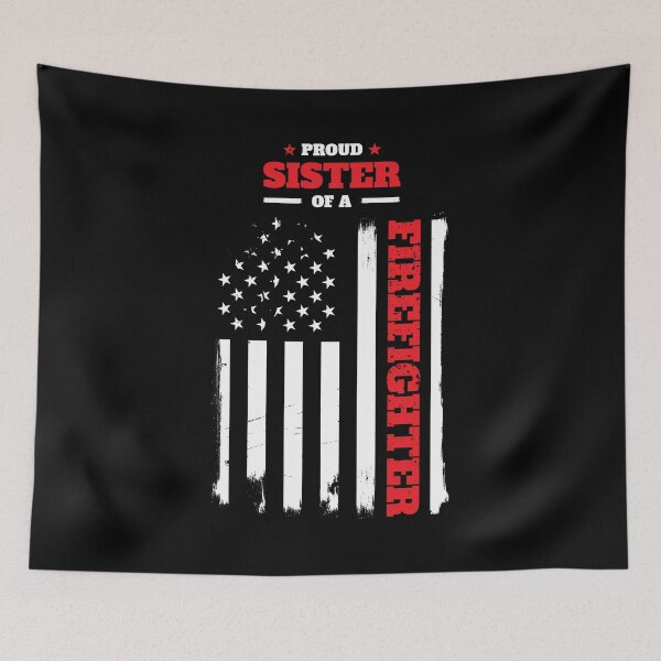 Item preview, Proud Sister of a Firefighter Distressed Flag designed and sold by LarkDesigns.