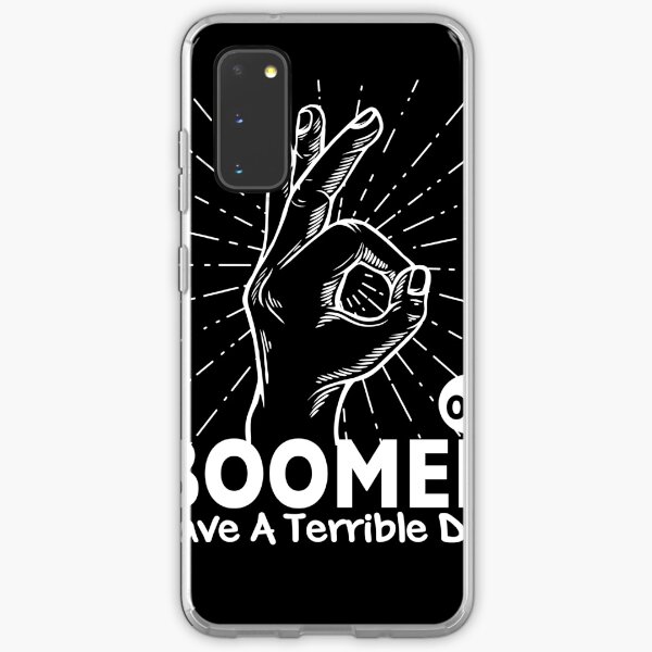 ok boomer have a terrible day Samsung Galaxy Soft Case