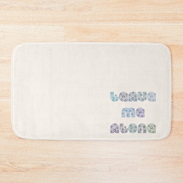 Item preview, Leave Me Alone designed and sold by vrdvkn.