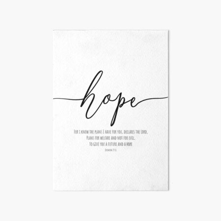 Hope- Jeremiah 29:11 Art Board Print