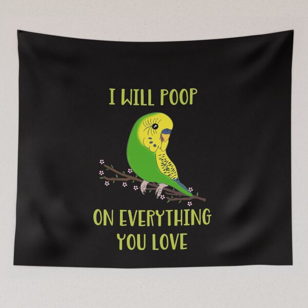 Item preview, Green budgie - I will poop on everything you love designed and sold by FandomizedRose.