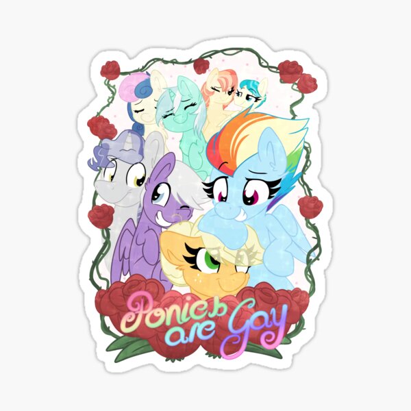 Ponies Are Gay! Sticker