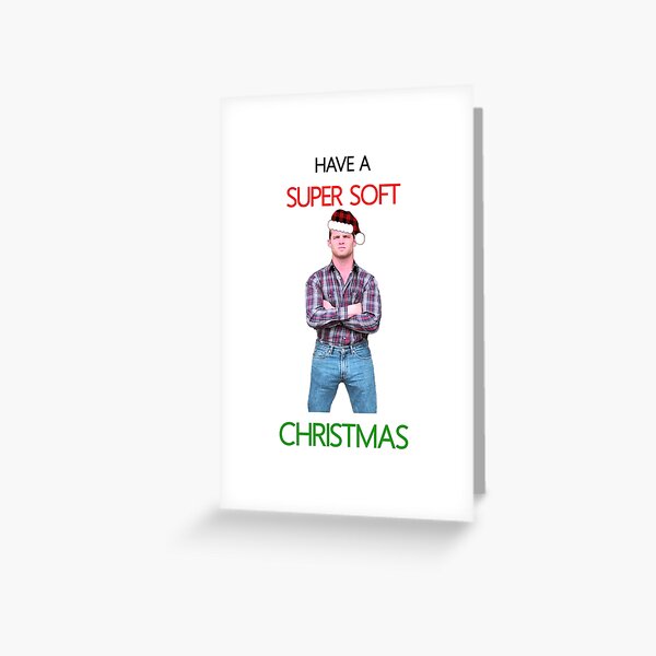 Letterkenny Super Soft Christmas Greeting Card