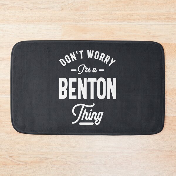 Item preview, Don't Worry It's a Benton Thing designed and sold by cidolopez.