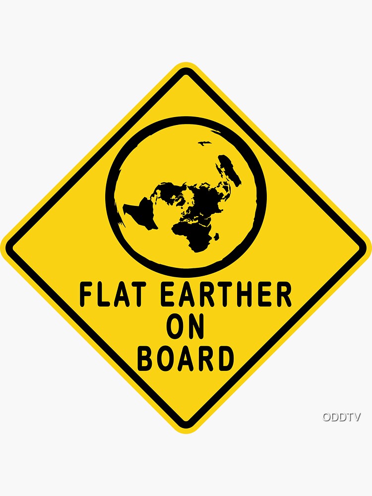 Flat Earther on Board Sticker by ODDTV
