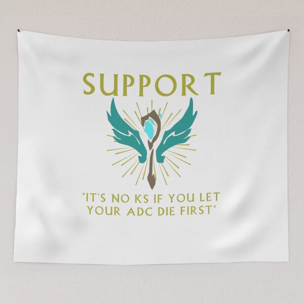 Item preview, It's no KS if you let your ADC die first - Support designed and sold by MichRangel.