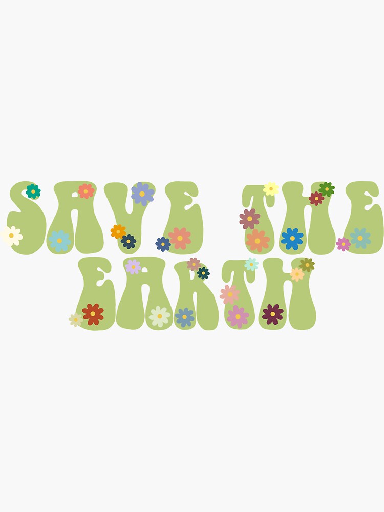 save the earth by maggiegoodrich