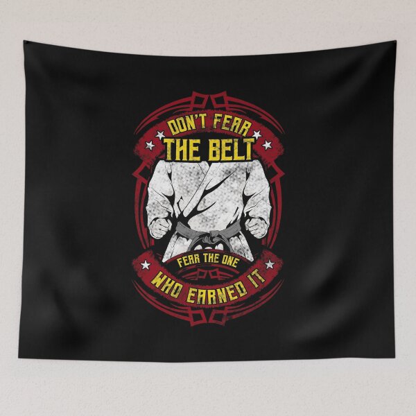 Item preview, Don't Fear The Belt Fear The One Who Earned It MMA designed and sold by perfectpresents.