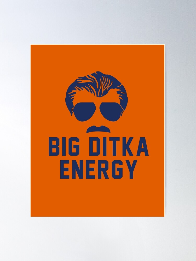 Big Ditka Energy - Chicago Bears – Primotees