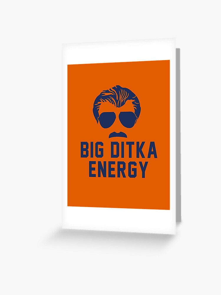 Big Ditka Energy - Chicago Bears – Primotees