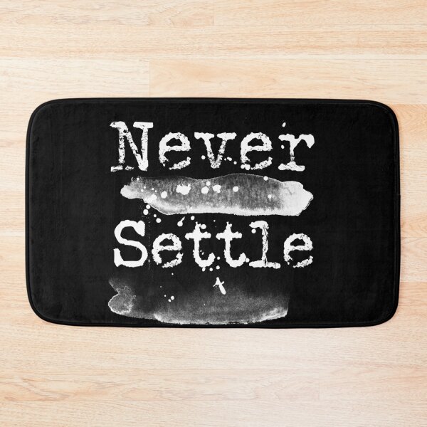 Item preview, Never settle typography text art quote by Word Fandom - wordfandom designed and sold by Kerry Pritchard.