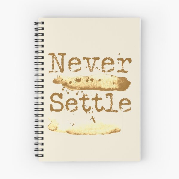 Artikelvorschau, Never settle typography text art quote by Word Fandom - wordfandom entworfen und verkauft von Kerry Pritchard.