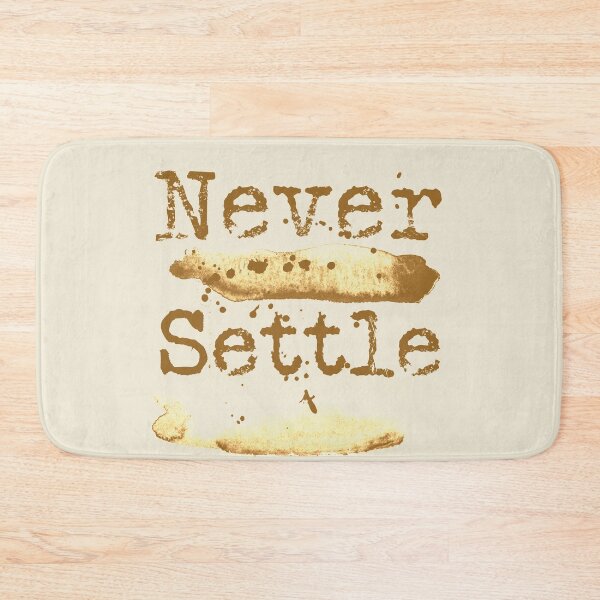 Item preview, Never settle typography text art quote by Word Fandom - wordfandom designed and sold by Kerry Pritchard.