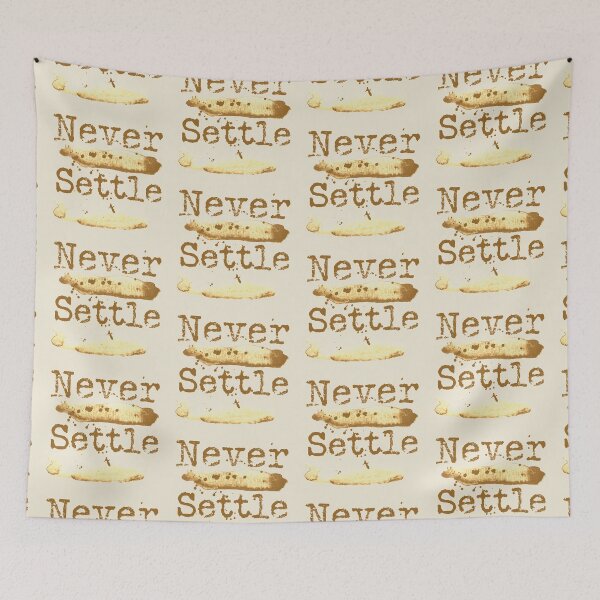 Item preview, Never settle typography text art quote by Word Fandom - wordfandom designed and sold by Kerry Pritchard.
