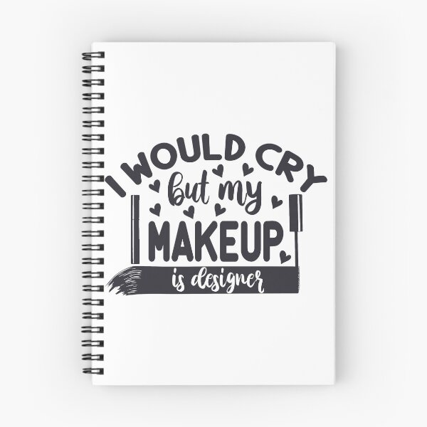 Item preview, I would cry but my makeup is designer designed and sold by Asiatravelguy.