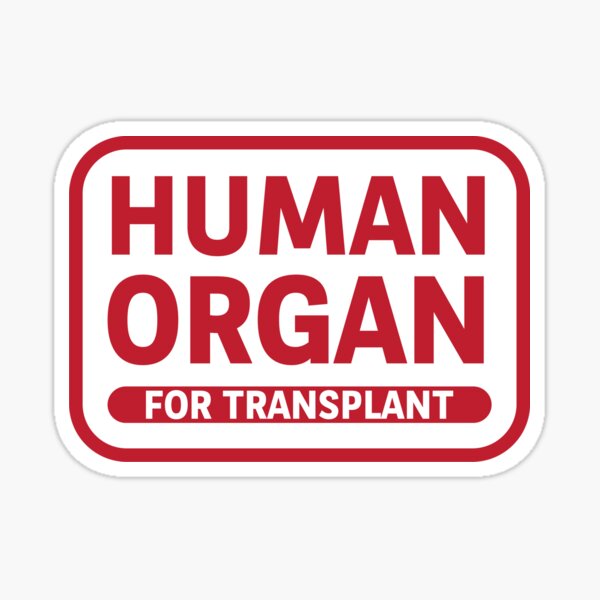 Human Organ For Transplant Sticker