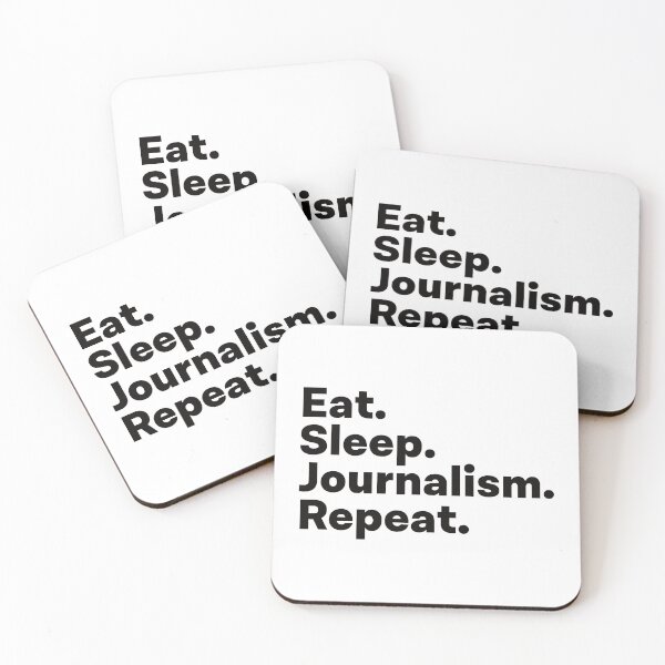 Item preview, Eat Sleep Journalism Repeat designed and sold by teesaurus.