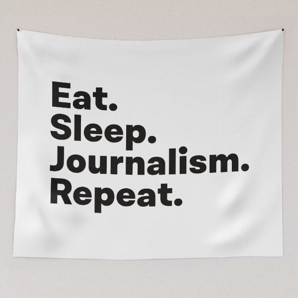 Item preview, Eat Sleep Journalism Repeat designed and sold by teesaurus.