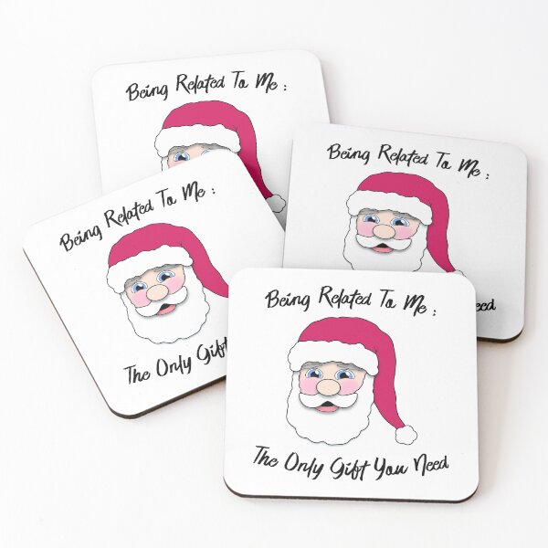 Item preview, Being Related To Me The Only Gift You Need Santa designed and sold by DesignsofWhimsy.