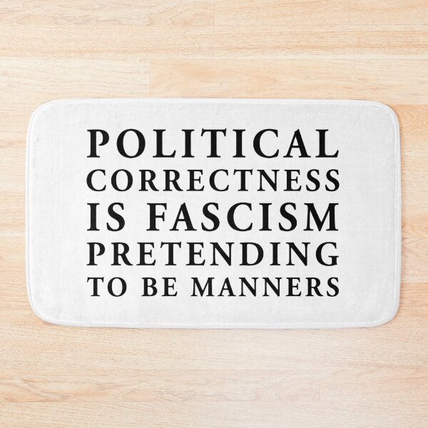 Item preview, political correctness is fascism pretending to be manners designed and sold by QuoteSpirations.
