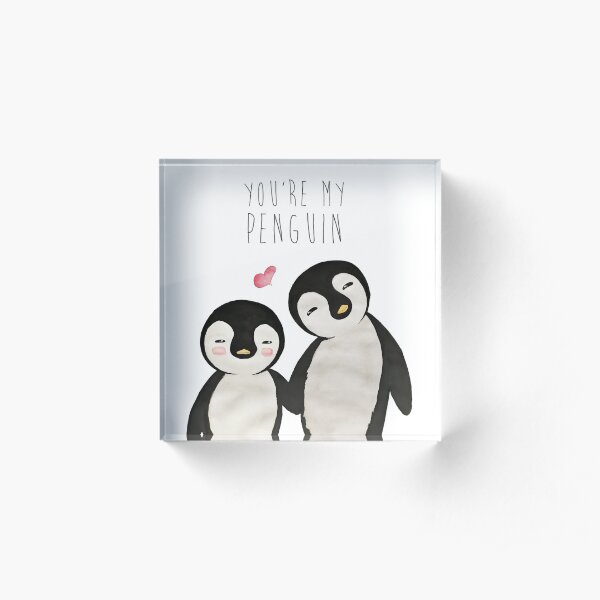 You're my Penguin | When Penguins are in Love Acrylic Block
