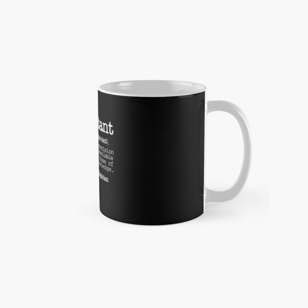 Accountant Someone Who Does Precision Guesswork Based On Unreliable Data Provided... Classic Mug