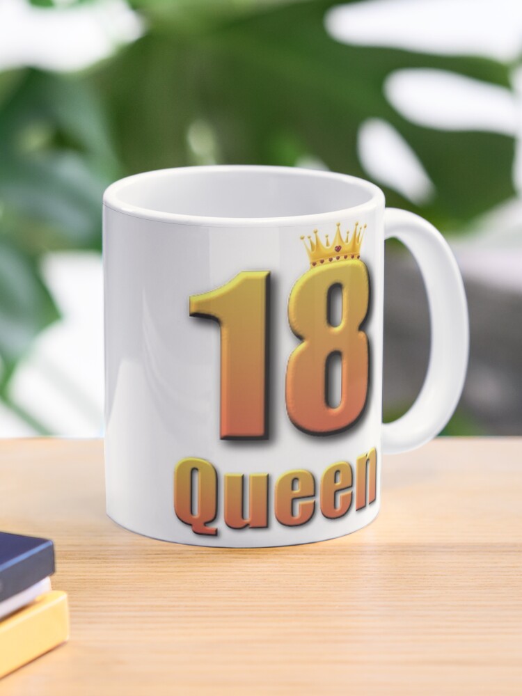 Mug à café avec l'œuvre « Anniversaire 18 ans Reine avec couronne jusqu'à  l'âge de 18 ans Joyeux anniversaire Reine avec couronne de princesse » de  l'artiste Trenddesigns24