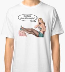 Funny Christmas Pinup Girl Talking to Santa Classic T-Shirt