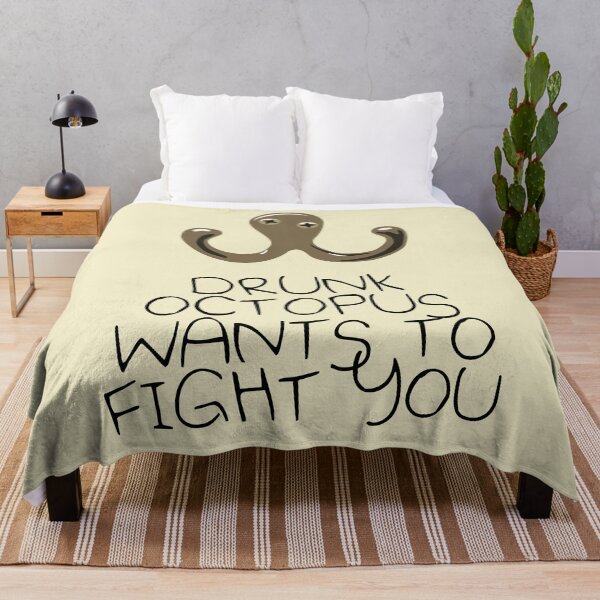 Item preview, Drunk Octopus Wants To Fight You designed and sold by jezkemp.