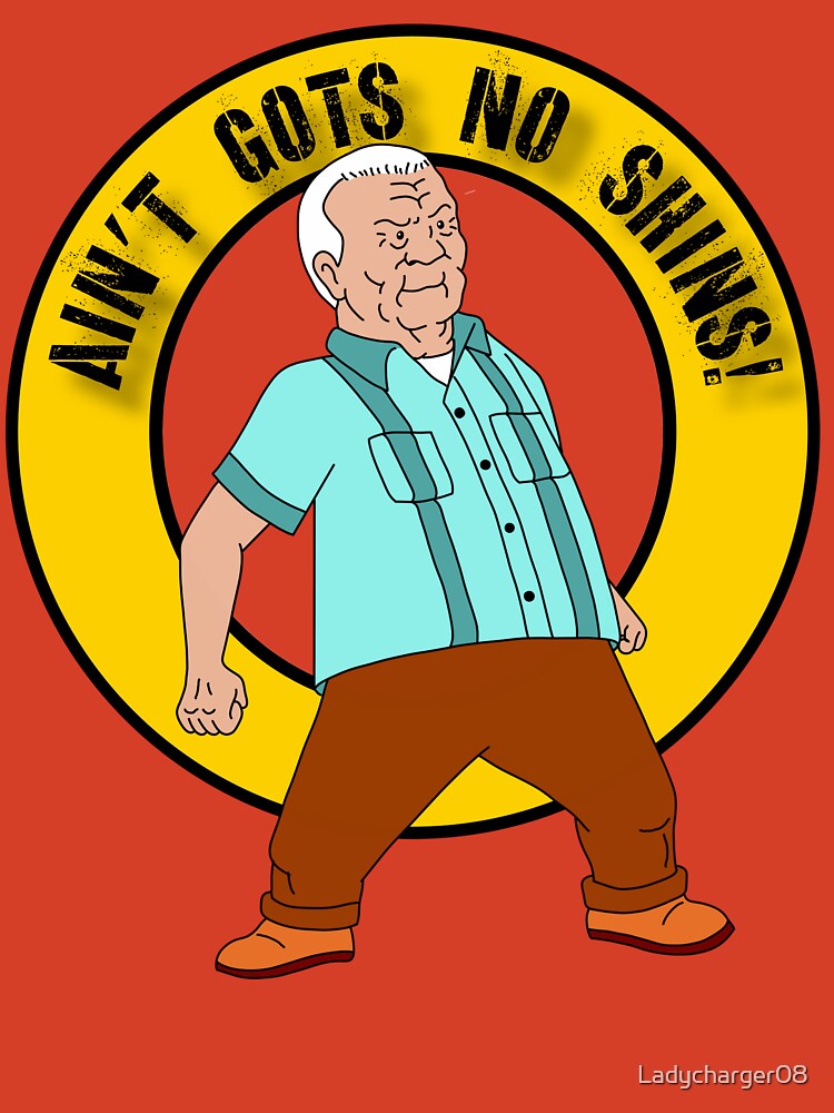 King Of The Hill Cotton I Gots No Shins T-Shirt