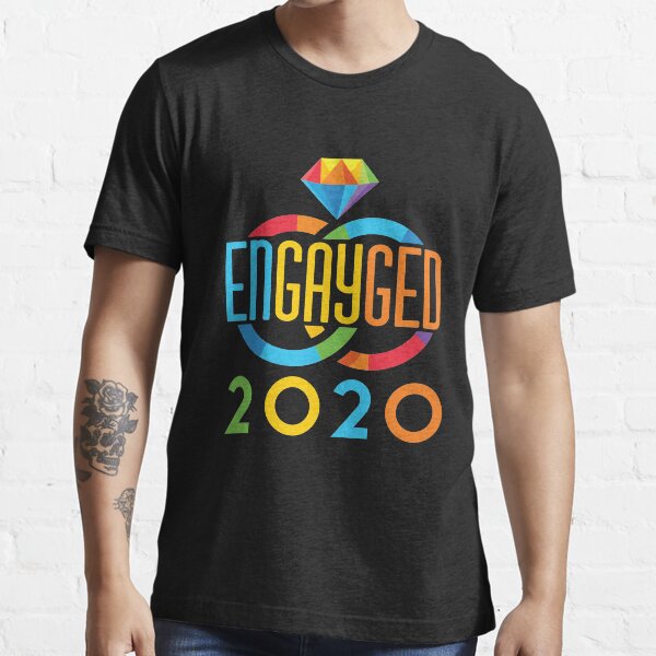 Engayged 2020 Homosexuelles Engagement Essential T-Shirt