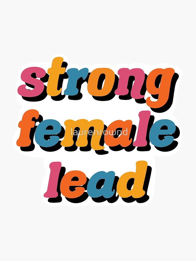 Thumbnail 3 of 3, Sticker, Strong Female Lead designed and sold by laurenrownd.