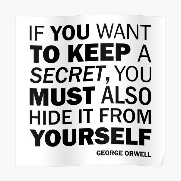 if-you-want-to-keep-a-secret-you-must-also-hide-it-from-yourself