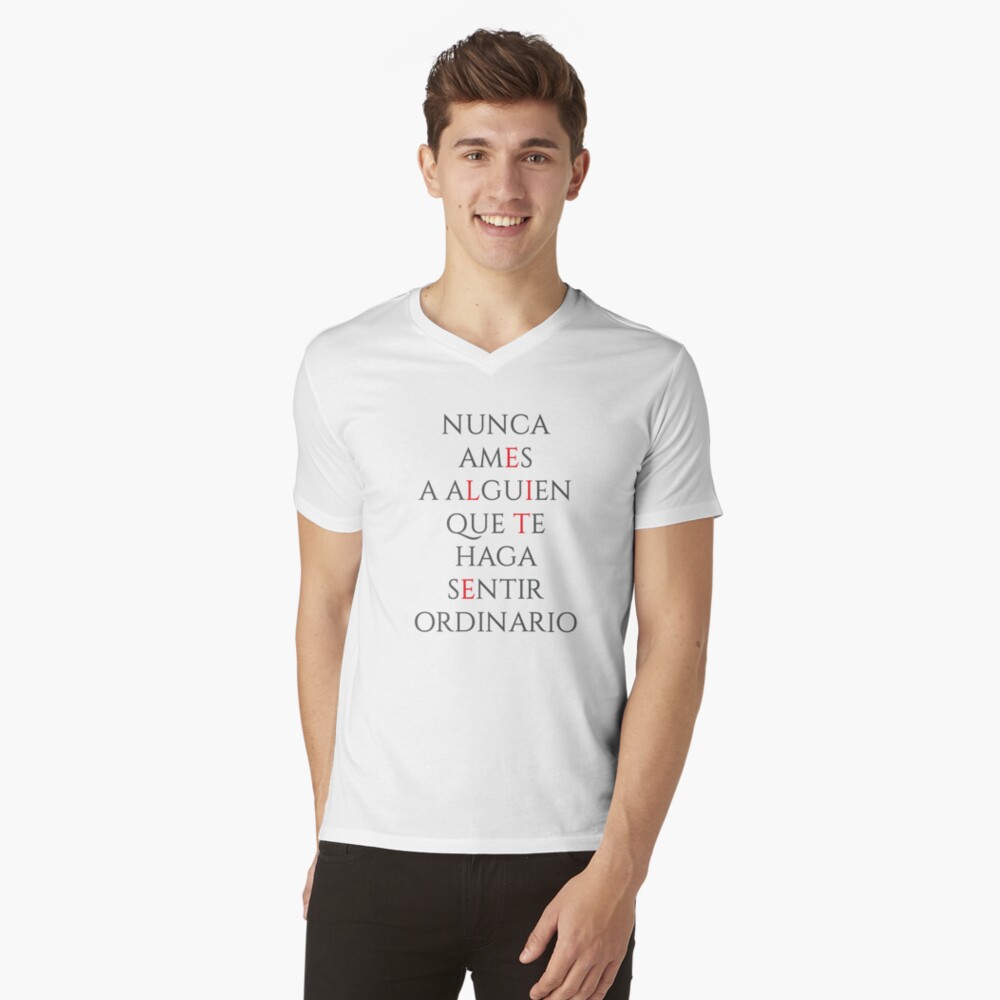 Elite - Nunca Ames A Alguien Que Te Haga Sentir Ordinario Camiseta de cuello en V
