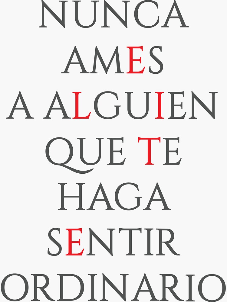 "Elite - Nunca Ames A Alguien Que Te Haga Sentir Ordinario" Sticker by