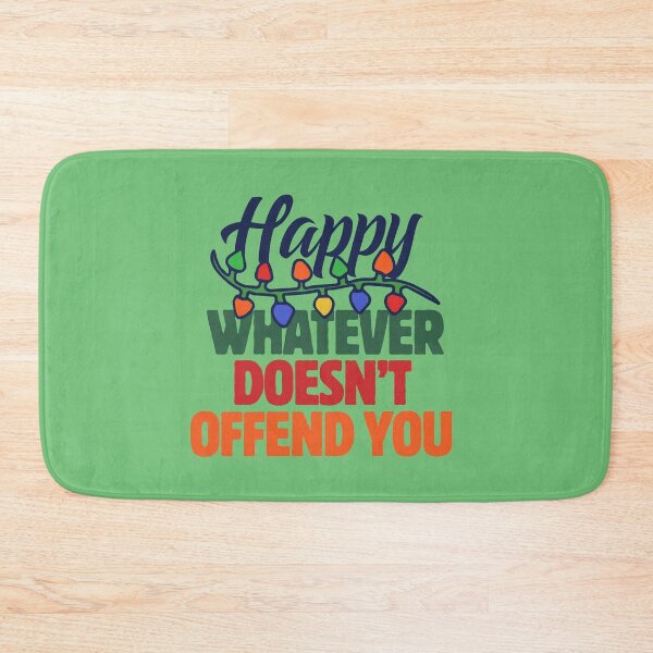 Item preview, Happy whatever doesn't offend you designed and sold by FrictionMaxxing.