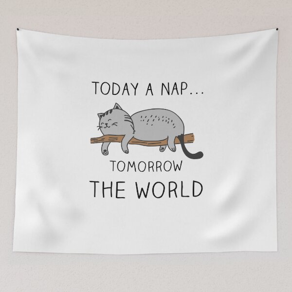 Item preview, Today a nap tomorrow the world, Cute Cat designed and sold by DuneDesign.