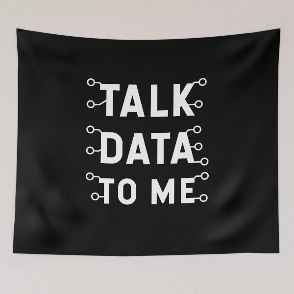 Item preview, Talk Data To Me, funny saying geek designed and sold by DuneDesign.