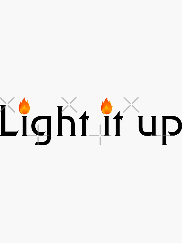 "Light it up" Sticker by AlexVanAngelo Redbubble