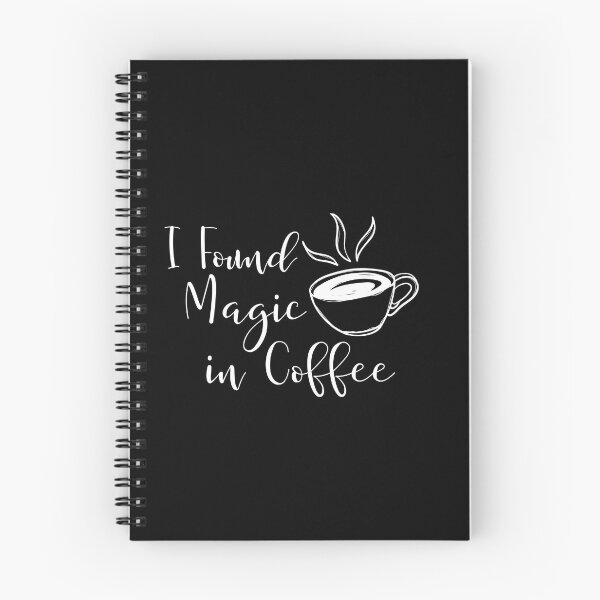Item preview, Coffee is Magic Drink Cute Sugar Sweet Dessert Love Sugar Food Foodie Cute Funny Happy Sarcastic Gift designed and sold by EpsilonEridani.