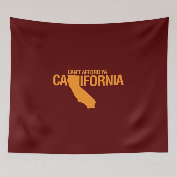 Item preview, Can't Afford Ya California designed and sold by gstrehlow2011.