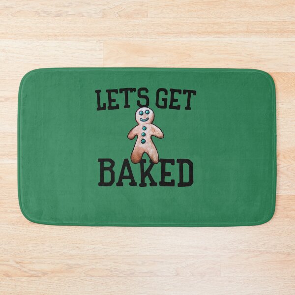 Item preview, Let's get baked designed and sold by FrictionMaxxing.