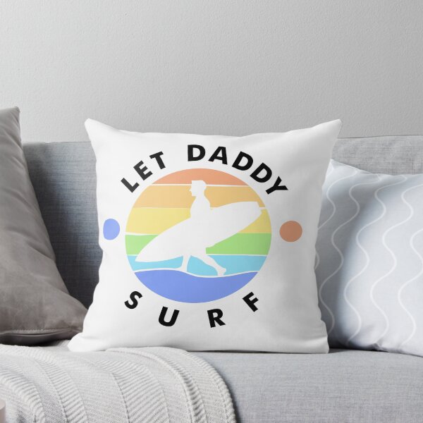 Item preview, Let Daddy Surf designed and sold by rbrowerdesigns.
