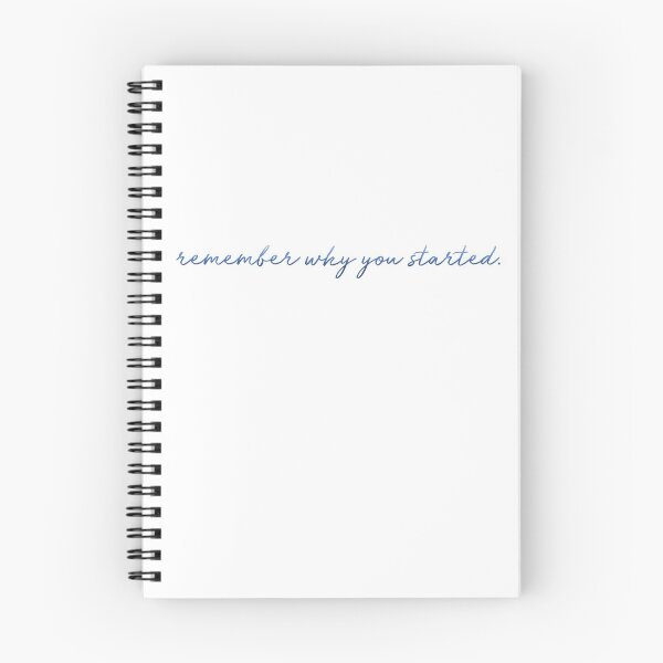 Item preview, Remember Why You Started designed and sold by bmjohn24.